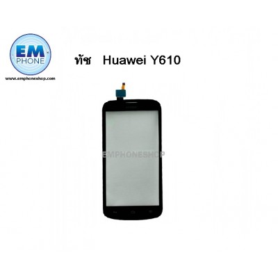 ทัช Huawei Y610